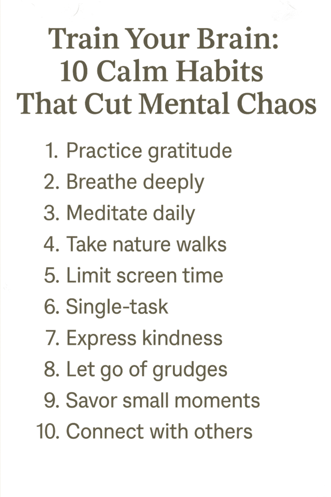 Train Your Brain: 10 Calm Habits That Cut Mental Chaos